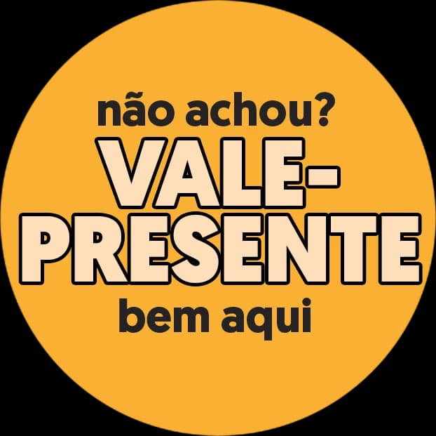 Não achou? Vale-presente bem aqui